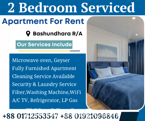 Renting a Two-Bedroom Furnished Apartment in Bashundhara R/A